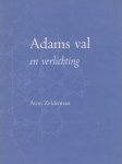 Aton Zeldenrust - Adams val en verlichting Aton Zeldenrust - Adams val en verlichting