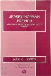 Jones, Mari Catrin - Jersey Norman French A Linguistic Study of an Obsolescent Dialect