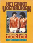 Cuilenborg, Cees van - Het groot voetbalboek: jaarboek 1986 Voetbal International