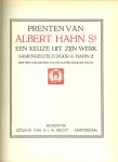 Hahn, Albert Sr .. Met een toelichting tot de platen door Ed. Polak - Prenten van Albert Hahn Sr .. Een keuze uit zijn werk en samengesteld door A. Hahn Jr