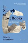 Giorgio Van Straten - In Search of Lost Books: The Forgotten Stories of Eight Mythical Volumes