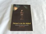 David M. Rohl, Dorienke De Vries-Sytsma - Farao's en de bijbel - zoektocht naar mythen en geschiedenis