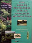 Carla Oldenburger-Ebbers et al. - Gids voor de Nederlandse tuin-en landschapsarchitectuur. Deel West Noord-Holland / Zuid-Holland