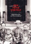  - Een foto vertelt Vijftig familieverhalen van Chinezen uit Indonesië
