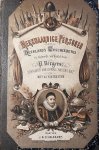 Vergers, P. - [History book [1877]] Merkwaardige personen uit Neerlands geschiedenis, in tijdsorde verhaald. Met een overzicht der geheele geschiedenis van de vroegste tijden tot heden, een alphabetische tabel, en 42 portretten, Schalekamp, [1877] 489 + 4 pp.