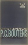 Dr. Karel De Clerck - Uit Het Leven Van P.C.Boutens