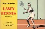 Knuyt, Mej. Gr. (bewerking) - Boekje uit de serie Ken uw Sport: Lawn Tennis. Instructief boekje met aanwijzingen voor speeltechniek en spelregels.