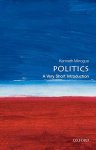 Kenneth (formerly Professor Minogue - (1) Politics: A Very Short Introduction