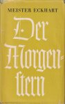 Eckhart, Meister - Der Morgenstern