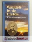 Philpot, J.C. - Wandelt in de liefde --- De gehoorzaamheid des geloofs