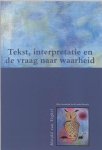 H. van Veghel - Tekst,interpretatie en de vraag naa