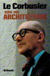 CORBUSIER, Le - Le Corbusier vers une architecture. Nouvelle édition revue et augmentée d'une lettre inédite de l'auteur présentée par Eugène Claudius-Petit. CORBUSIER, Le - Le Corbusier vers une architecture. Nouvelle édition revue et augmentée d'une lettre inédite de l'auteur présentée par Eugène Claudius-Petit.