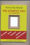 T. Van Marcke - Wij sterven niet