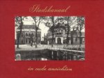 Ploeg W.H. van der - Stadskanaal in oude ansichten