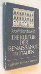 Burckhardt Jacob - Die Kultur der Renaissance in Italien