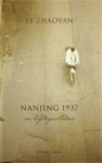 Zhaoyan, Ye - Nanjing 1937 een liefdesgeschiedenis Zhaoyan, Ye - Nanjing 1937 een liefdesgeschiedenis