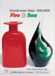 Pina, L.: - Scandinavian Glass 1930-2000. Fire & Sea.