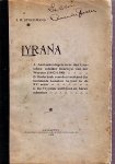 STOCKMANS J.B - Lyrana. A) Aantekeningen over de Liersche Schilder Gozewijn van der Weyden. B) Onderzoek over den toestand der Beeldende Kunsten te Lier in de XVe eeuw. C) De Tryptiek-Colibrant en haren schenker.