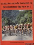 Soetaert, Eddy & Laere, Stefan van - Mannen van de tweede rij, het wielerseizoen 1982 van A tot Z