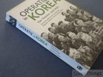 Petra Gunst, Armand Philips, Benoît Verhaegen. - Operatie in Korea: Van Maina naar Imjin. Het avontuurlijke verhaal van de eerste Belgische soldaten in het Koreaanse conflict