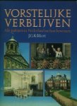 Kikkert, J.G. - Vorstelijke verblijven. Kikkert, J.G. - Vorstelijke verblijven.