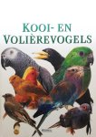 Jeannine Lancret, Renske de Boer, Geertje van der Giessen - Kooi- en volièrevogels