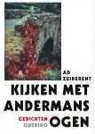 Ad Zuiderent - Kijken met andermans ogen