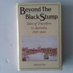 Foss, Michael - Beyond the Black Stamp ; Tales of Travellers to Australia 1787-1850