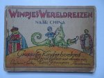 Kutzer, Ernst & Lina Tervooren. - Wimpjes Wereldreizen naar China. Grappige Kinderboekjes van Ernst Kutzer.
