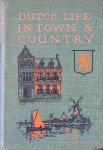 Hough, P.M. - Dutch Life in Town & Country