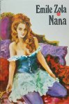 ZOLA Emile - Nana (vertaling van Nana 1880) - roman