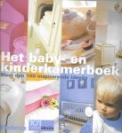 Samenstelling: Madeleine Schönherr & Sybiel Smits - Het baby- en kinderkamerboek
