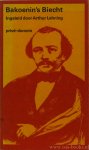 BAKOENIN, M. - Bakoenin's biecht uit de Peter en Pauls vesting te St. Petersburg aan tsaar Nikolaas I. Ingeleid door A. Lehning. Vertaling D. Peet.