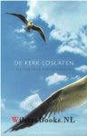 Polkerman, Anneke - De kerk loslaten.. een weg naar spirituele ruimte