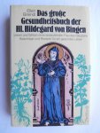 Breindl, Ellen - Das große Gesundheitsbuch der heiligen Hildegard von Bingen