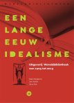 Jan Schilt-Niek Miedema-Joos Kat - Een Lange Eeuw Idealisme
