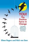 Eileen Rogers, Nick van Dam - YOU! The Positive Force in Change