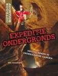 Neil Champion - Outdoor Avontuur  -  Expeditie ondergronds Grotklimmen in onderaardse gangen