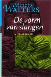 Minette Walters 42515 - De vorm van slangen