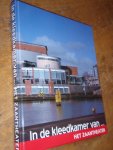 Koelewijn, Annemarieke - In de kleedkamer van ... HET ZAANTHEATER