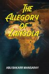 Abu Bakarr Mansaray - The Allegory Of Zangola
