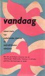 Romijn, Jaap en Bruyn,  Frans de (samenstellers) - Vandaag IV. Nieuw werk van Vlaamse en Nederlandse schrijvers