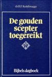 Kohlbrugge, dr. H.F. - De gouden scepter toegereikt (dagboek)
