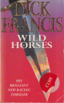 Francis, Dick - Wild Horses