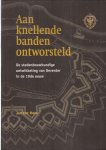 HOVE, JAN TEN - Aan knellende banden ontworsteld. De stedenbouwkundige ontwikkeling van Deventer in de 19de eeuw.