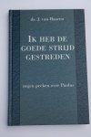 Haaren, J. van predikant v.d. Geref. Gemeente - Ik heb de goede strijd gestreden Negen preken