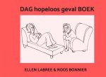 Ellen Labree & Roos Bonnier - DAG hopeloos geval BOEK