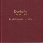 Walson, Chr. J. - Dordrecht van toen. Prentbriefkaarten en foto's