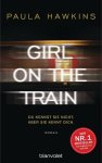Paula Hawkins - Girl on the Train - Du kennst sie nicht, aber sie kennt dich.