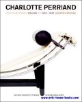 Jacques Barsac, - Charlotte Perriand. L'oeuvre complete. Volume 1 - 1903-1940